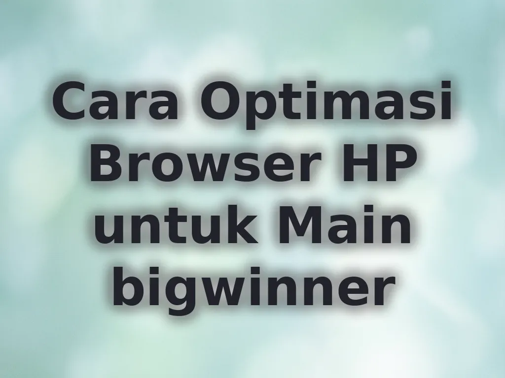 Optimasi Browser